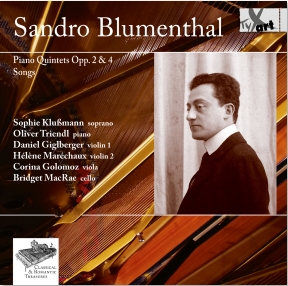 Sandro Blumenthal: Klavierquintette opp. 2 & 4, Vier Lieder
