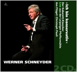 Werner Schneyder: Ich bin konservativ