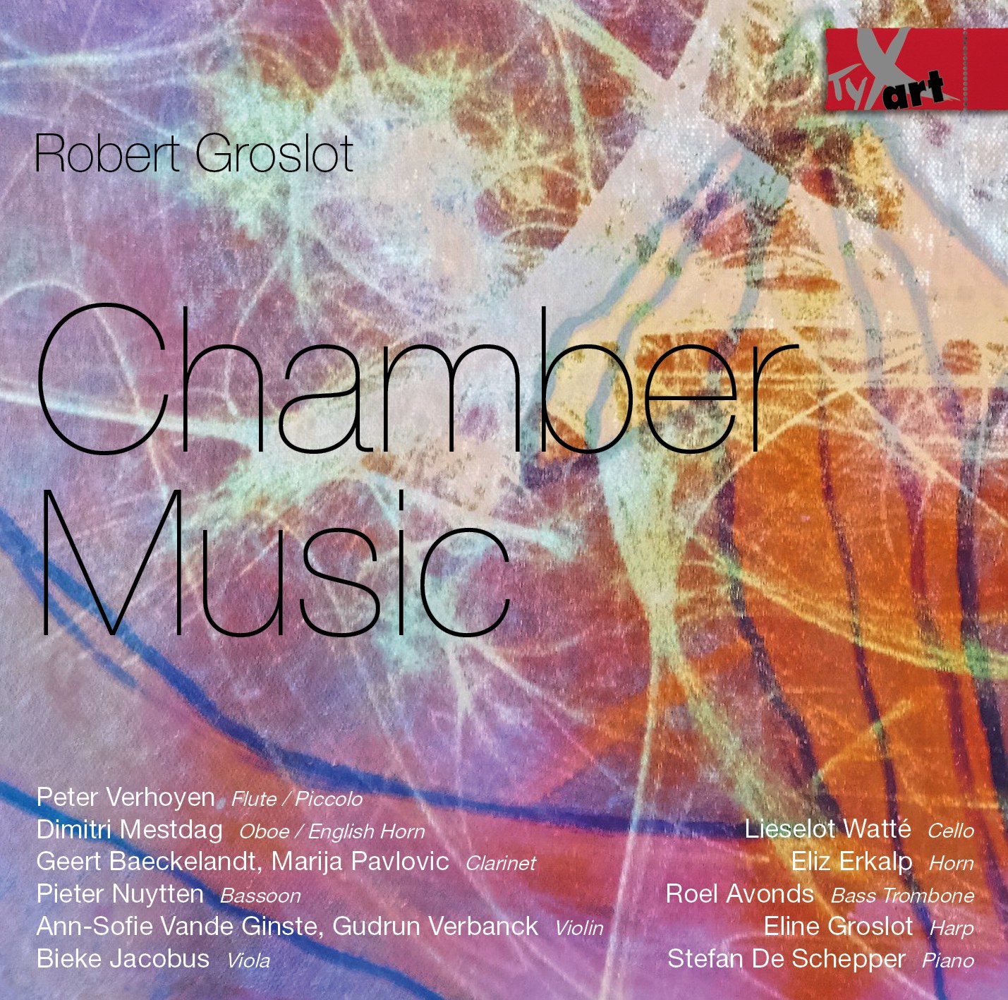 Robert Groslot: Chamber Music - Kammermusik